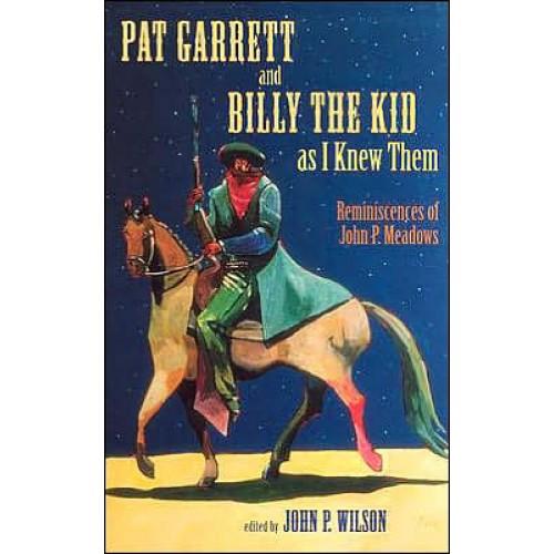 Foto Pat Garrett and Billy the Kid as I Knew Them: Reminiscences of John P. Meadows