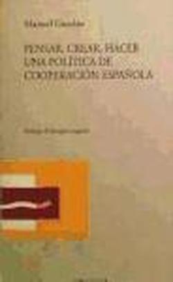 Foto Pensar, crear, hacer una política de cooperación española