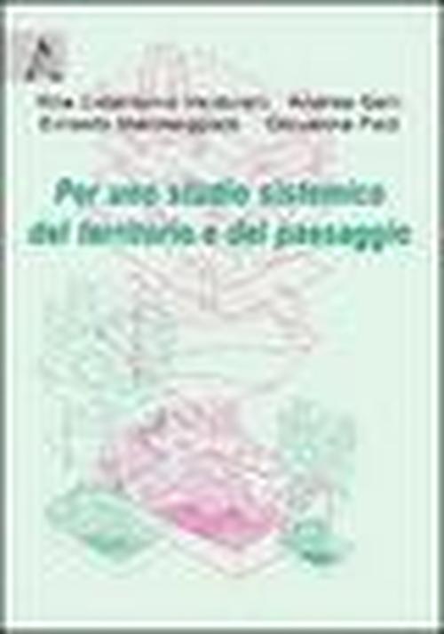 Foto Per uno studio sistemico del territorio e del paesaggio