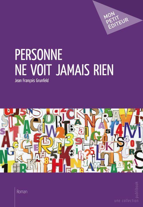Foto Personne ne voit jamais rien