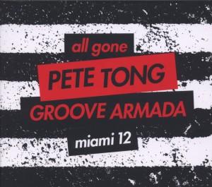 Foto Pete Tong & Groove Armada: All Gone Miami 12 CD