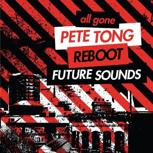 Foto Pete Tong &Reboot Future Underground(Mixed: All Gone CD