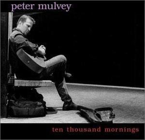 Foto Peter Mulvey: Ten Thousand Mornings CD