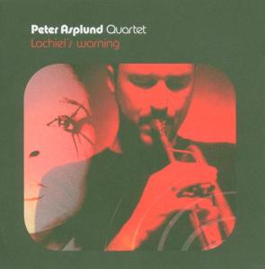 Foto Peter Quartet Asplund: Lochiels Warning CD
