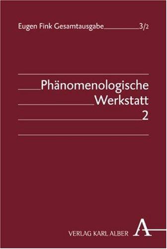 Foto Phänomenologische Werkstatt: Band 2: Bernauer Zeitmanuskripte, Cartesianische Meditationen und System der phänomenologischen Philosophie