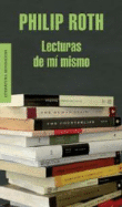 Foto Philip Roth - Lecturas De Mí Mismo - Mondadori