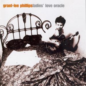 Foto Phillips, Grant-Lee: Ladies Love Oracle CD