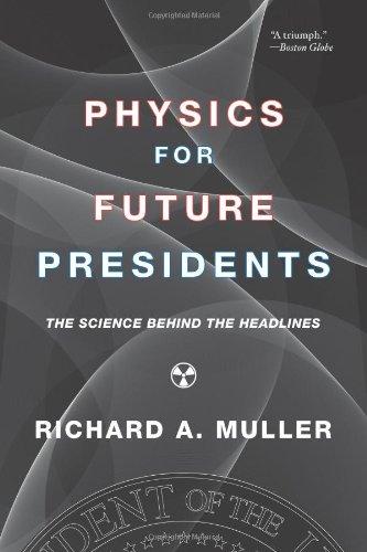 Foto Physics for Future Presidents: The Science Behind the Headlines