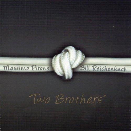 Foto Pirone, Massimo/bill Reic: Two Brothers CD