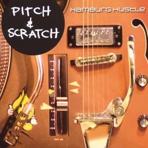 Foto Pitch & Scratch: Hamburg Hustle CD