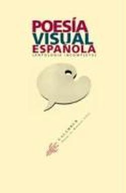 Foto Poesía Visual Española: Antología incompleta