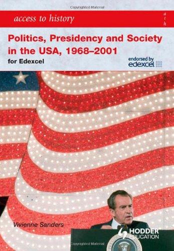 Foto Politics, Presidency and Society in the USA 1968-2001 (Access to History)
