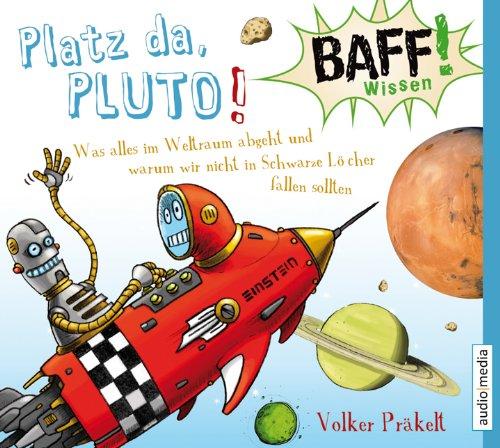 Foto Präkelt, Volker: Baff! Wissen-Platz Da,Pluto! CD