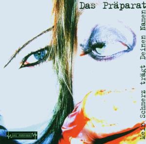 Foto Präparat, Das: Mein Schmerz Trägt Deinen Namen,Ltd. CD Maxi Single