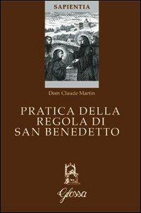 Foto Pratica della regola di San Benedetto