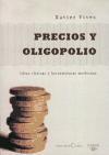 Foto Precios Y Oligopolio. Ideas Clásicas Y Herramientas Modernas