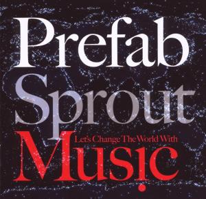 Foto Prefab Sprout: Lets Change The World With Music CD