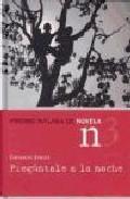 Foto Preguntale a la noche (premio malaga de novela 2007) (en papel)