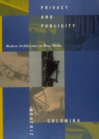 Foto Privacy and Publicity: Modern Architecture as Mass Media