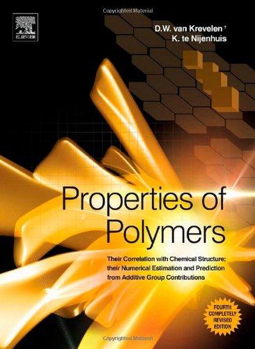 Foto Properties of Polymers: Their Correlation with Chemical Structure; Their Numerical Estimation and Prediction from Additive Group Contributions