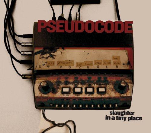 Foto Pseudocode: Slaughter in a Tiny Place (CD) CD