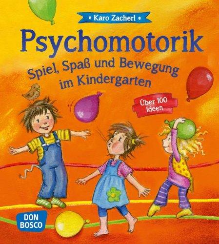Foto Psychomotorik. Spiel, Spaß und Bewegung im Kindergarten: Über 100 Ideen