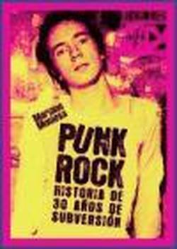 Foto Punk Rock: historia de 30 años de subversión