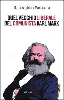 Foto Quel vecchio liberale del comunista Karl Marx
