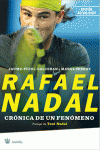 Foto Rafael Nadal. Crónica de un fenómeno