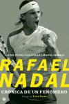 Foto Rafael Nadal. Cronica De Un Fenomeno