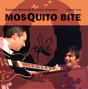 Foto Raphael Wressnig & Enrico Crivellaro: Mosquito Bite CD
