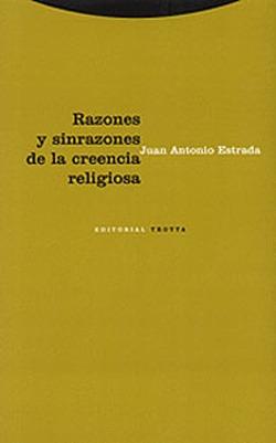 Foto Razones y sinrazones de la creencia religiosa