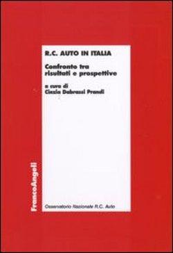 Foto R.C. auto in Italia. Confronto tra risultati e prospettive