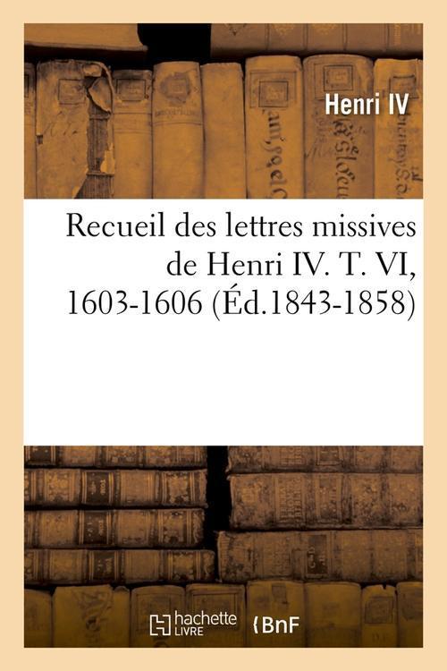 Foto Recueil de henri iv t vi edition 1843 1858