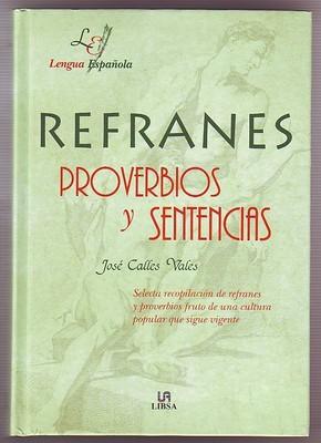 Foto Refranes, Proverbios Y Sentencias Ed. Libsa 1999 Tapas Duras
