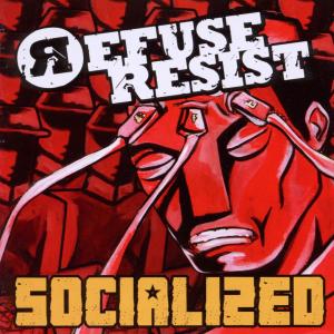 Foto Refuse Resist: Socialized CD