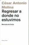 Foto Regresar A Donde No Estuvimos.