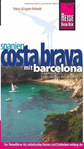Foto Reise Know-How Costa Brava - mit Barcelona: Reiseführer für individuelles Entdecken