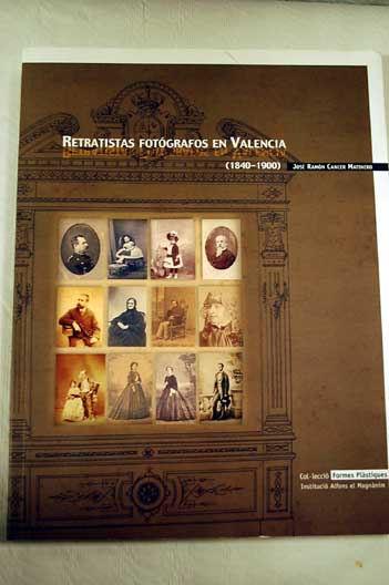 Foto Retratistas fotógrafos en Valencia (1840-1900)