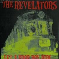 Foto REVELATORS, THE - LET A POOR BOY RIDE LP