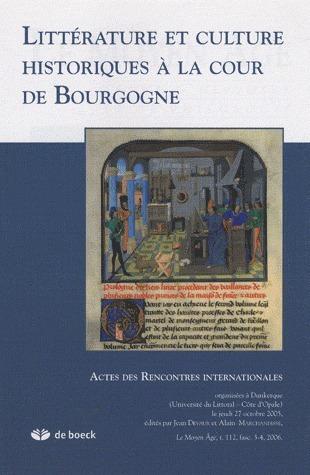 Foto Revue Le Moyen Age T.111; littérature et culture historiques à la cour de Bourgogne