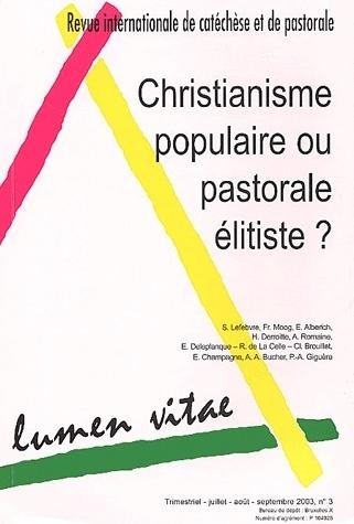 Foto Revue Lumen Vitae T.3; christianisme populaire ou pastorale élististe ? (édition 2003)