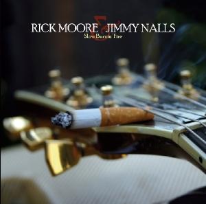 Foto Rick Moore & Jimmy Nalls: Slow Burnin Fire CD