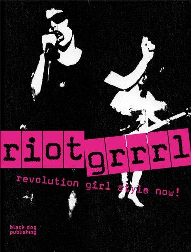 Foto Riot Grrrl: Revolution Girl Style Now!
