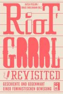 Foto Riot Grrrl Revisited!