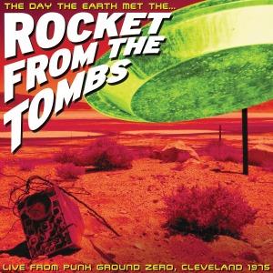 Foto Rocket From The Tombs: The Day The Earth Met Rocket From.. CD