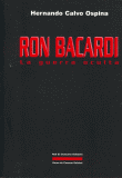 Foto Ron bacardi, la guerra oculta
