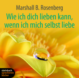 Foto Rosenberg, Marshall B.: Wie Ich Dich Lieben Kann,Wenn CD
