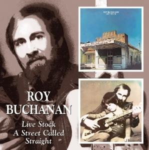 Foto Roy Buchanan: Live Stock/A Street Called Straight CD