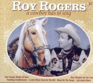 Foto Roy Rogers: A Cowboy Has To Sing CD